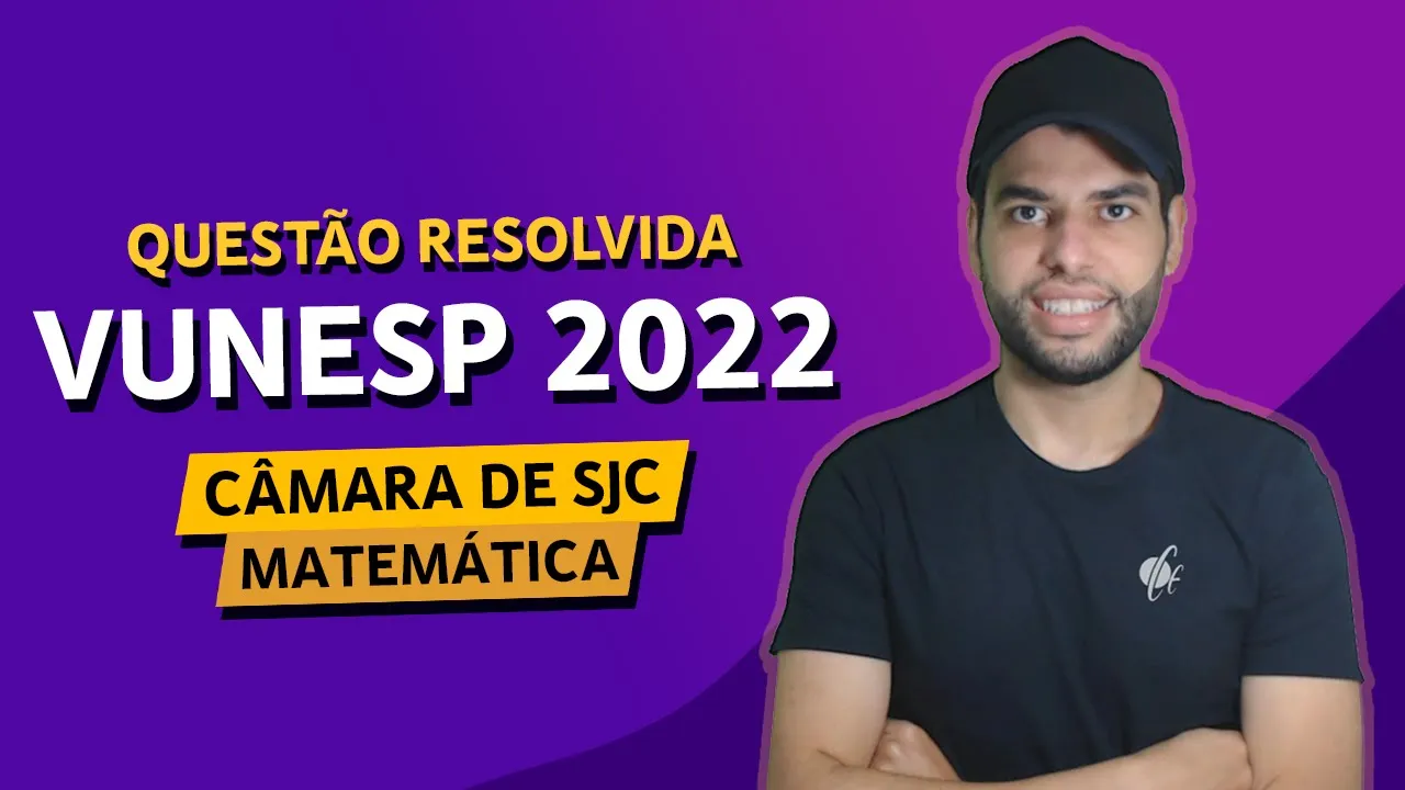 MATEMÁTICA VUNESP 2022 - PORCENTAGEM - Câmara de São José dos Campos