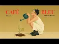 Download Lagu Café Bleu No. 21  Jazz for New Beginnings