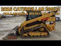2016 Caterpillar 299D2 Walk Around Operational 43 900