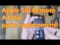 Apple TV Siri remote model A1962 parts replacement from donor remote