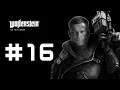 wolfenstien the neworder part 16