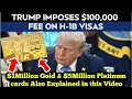 Download Lagu Trump's New $100K H1-B Visa Fee, $1Million Gold \u0026 $5Million Platinum Card Explained.
