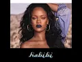 Download Lagu Rihanna Habibi Mashup remix
