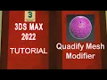3DS MAX 2022 Full Course in Quadify mesh Modifier