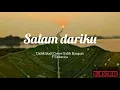 Salam dariku - didik budi cover galih bangun FT.monica