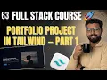 63 Portfolio Project in Tailwind CSS Part 1 Full Stack Web Development Course 2025