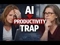 The AI Productivity Trap