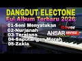Lagu DANGDUT ELECTONE FUL ALBUM SPESIAL TAHUN BARU 2026