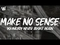 youngboy never broke again - MAKE NO SENSE