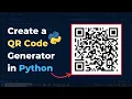 Step-by-Step Guide QR Code Generator in Python
