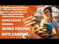 Download Lagu Suara Untuk Dagang Roti Gandum Keliling | Roti Sehat, Roti Tawar, Roti Gandum
