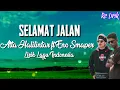 Selamat Jalan (Lirik) - Atta Halilintar feat Eno Smaper