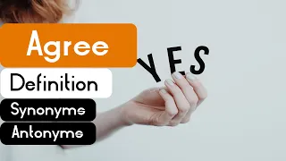Agree Pronunciation Agree Definition Agree Synonyms Agree Antonyms