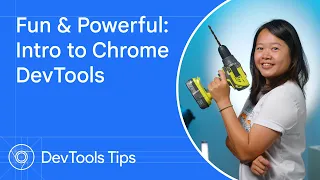 Fun powerful Intro to Chrome DevTools