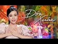 Download Lagu Nhạc xuân MỚI NHẤT 2021 - Đón Xuân (Phạm Đình Chương) - Quỳnh Trang (Official MV)