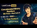 LeetCode 1680 Concatenation of Consecutive Binary Numbers Bit Manipulation Modulo Trick