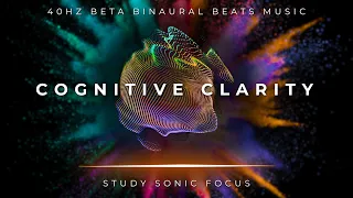 Cognitive Clarity 40Hz Binaural Beats Gamma Brain Waves For Enhanced Cognitive Performance 