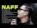 Download Lagu ALBUM HITS TERBAIK NAFF - THE BEST OF NAFF - TRENDING POP ROCK 90 AN - KENANGLAH AKU