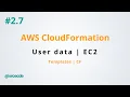 User data EC2 - AWS CloudFormation p2 7