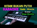 Download Lagu HITAM BUKAN PUTIH - Mega Mustika | KARAOKE Nada Wanita