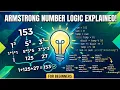 Armstrong Number Logic Explained Logic Code and Dry Run for Beginners