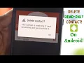 Download Lagu How To Delete Read Only Contact From Android! [Permanently]