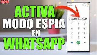 MODO ESPIA EN WHATSAPP COMO ACTIVARLO 2026!