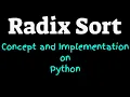 Radix Sort Concept and Implementation in Python