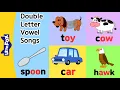 Phonics Songs Two Vowels Making a Single Sound Vowel Digraphs r-controlled Vowels Little Fox