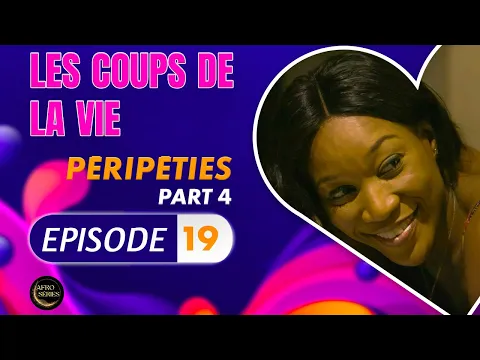 Download MP3 Série - Les Coups de la Vie - Péripéties  - Episode 4 - Saison 2 Ep.19