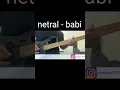 Lagu netral - babi (guitar cover) #netral #ntrl #paten #babi