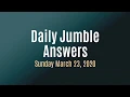 Daily Jumble March 23 2020 Jumble Answers for 2020