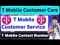 T Mobile Customer Service T Mobile Customer Care T Mobile Contact Number
