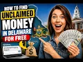 How to find unclaimed money in Delaware for free