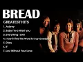 Download Lagu BREAD - GREATEST HITS ALBUM - TIMELESS COLLECTION #bread