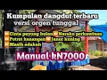 Download Lagu 🟤Kumpulan dangdut goyang || Versi orgen tunggal || Manual kN7000