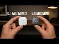 DJI Mic Mini 2 vs Mic Mini - Should You Upgrade