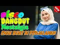 Lagu Disco Dangdut Nostalgia Populer Enak Buat Di Perjalanan Jauh