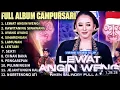 Lagu FULL ALBUM CAMPURSARI NIKEN SALINDRY LAGU TRENDING TERBARU 2025 - LEWAT ANGIN WENGI 