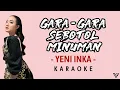 Download Lagu [KARAOKE] Yeni Inka - Gara-gara Sebotol Minuman (Lirik dan Terjemahan)
