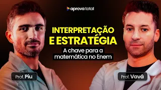 Estratégias para Aumentar a Nota em Matemática no ENEM | Com profs. Vavá e Piu