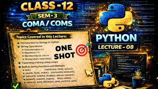 L8 STRING in Python ONE SHOT lecture Class 12 Sem 3 Python Computer Application Science