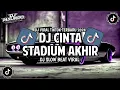 Download Lagu DJ CINTA STADIUM AKHIR|| DJ CINTA STADIUM AKHIR JEDAG JEDUG VIRAL TIKTOK