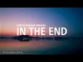 Download Lagu In The End | Ft. Mellen GI \u0026 tommee Profitt remix Lirik Dan Terjemah Bahasa Indonesia