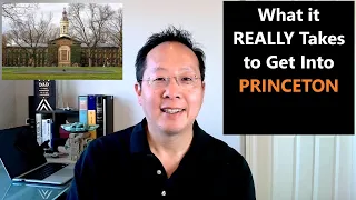 What it REALLY Takes to Get into PRINCETON and other Elite Colleges