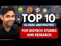 Top 10 Global Universities for Biotech Studies Research Best Colleges for Biotechnology