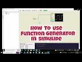 How to use function generator in simulide How to use wave generator in simulide