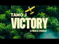 Download Lagu TAMO J - VICTORY🙌 (LYRICS)