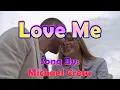 ♥❤♥Love Me♥❤♥Michael Cretu♥❤♥Song With Lyrics♥❤♥