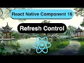 RefreshControl Made Easy with React Native In 9 Minutes - 2023